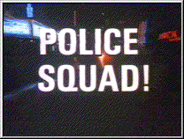 Police Squad! In color!